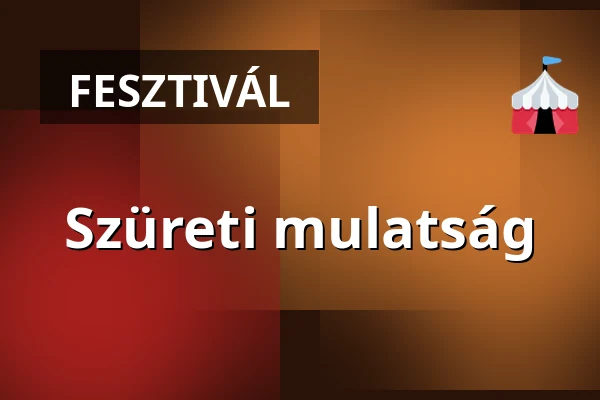 Szüreti mulatság · Felsőörs, Felsőörs