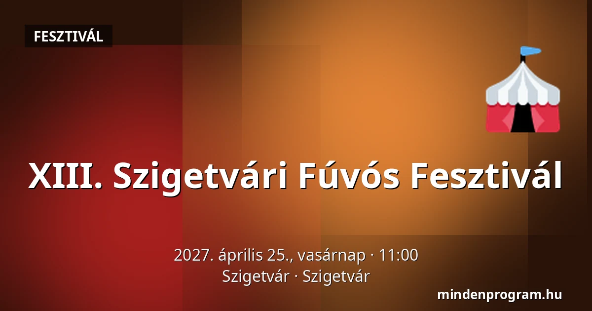 XIII. Szigetvári Fúvós Fesztivál · Szigetvár, Szigetvár