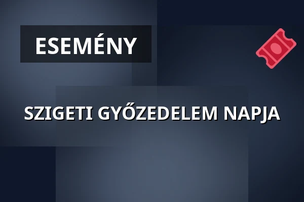 SZIGETI GYŐZEDELEM NAPJA · Szigetvár, Szigetvár