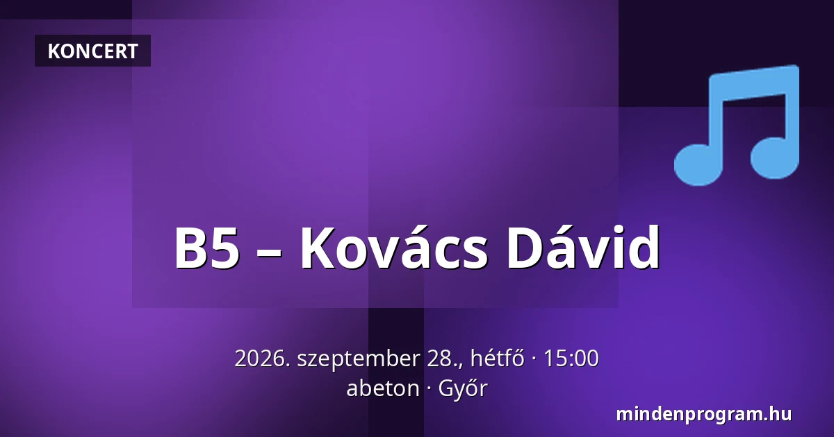 B5 – Kovács Dávid · abeton, Győr