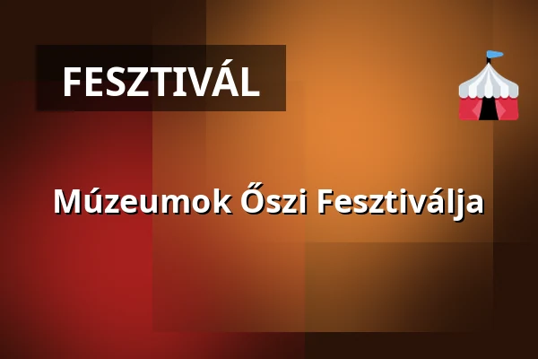 Múzeumok Őszi Fesztiválja · MÚZEUM, Érd
