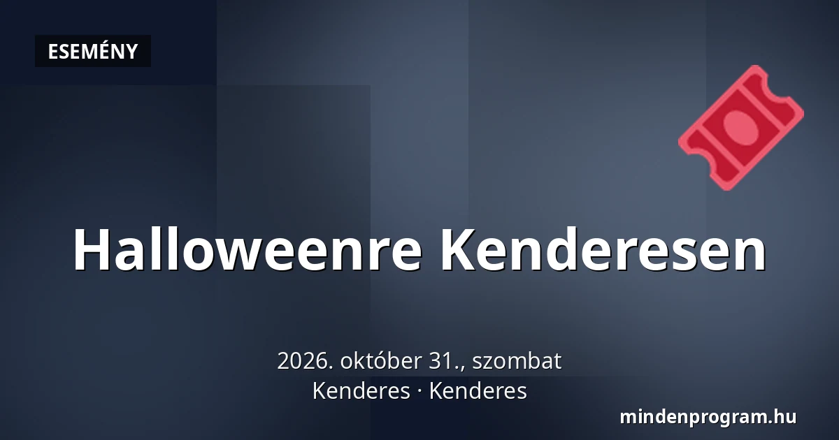 Halloweenre Kenderesen · Kenderes, Kenderes
