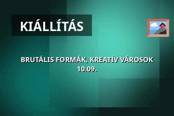 BRUTÁLIS FORMÁK, KREATÍV VÁROSOK 10.09. — Walter Rózsi-villa, Budapest