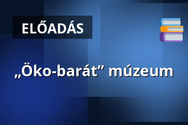 „Öko-barát” múzeum — TIM – Elefántos Ház, Vác