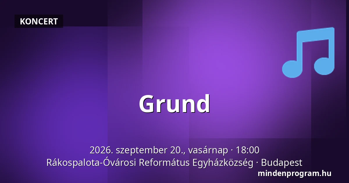 Grund — Rákospalota-Óvárosi Református Egyházközség, Budapest