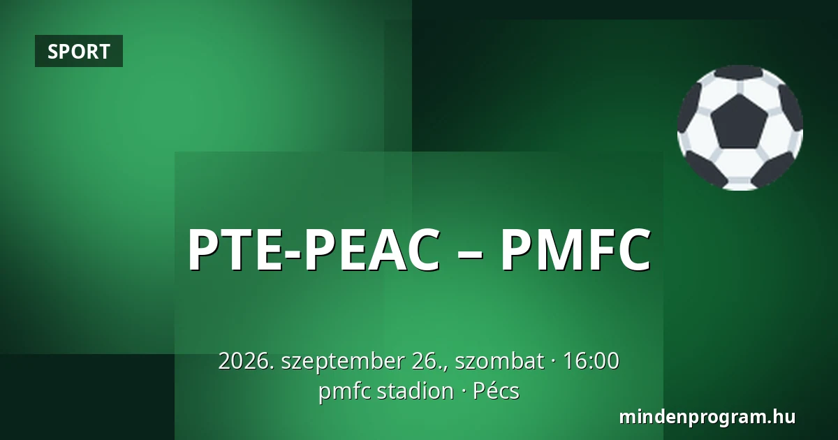 PTE-PEAC – PMFC — pmfc stadion, Pécs