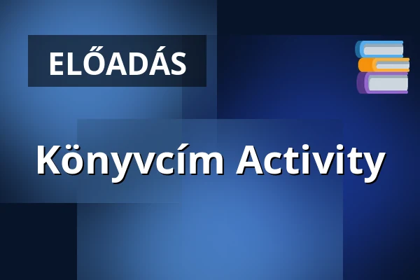 Könyvcím Activity · Eötvös Károly Megyei Könyvtár, Veszprém