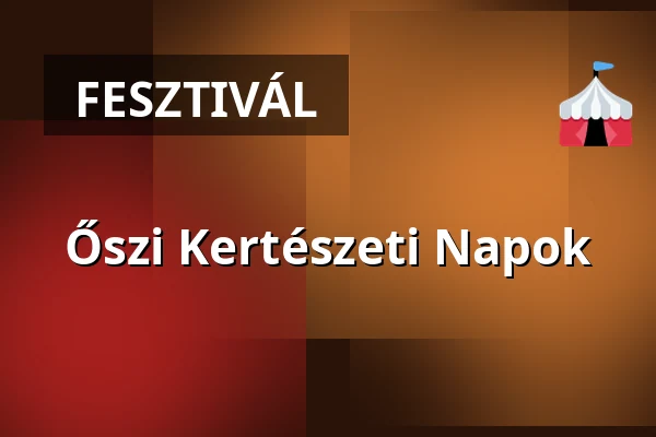 Őszi Kertészeti Napok — Budai Arborétum, Budapest