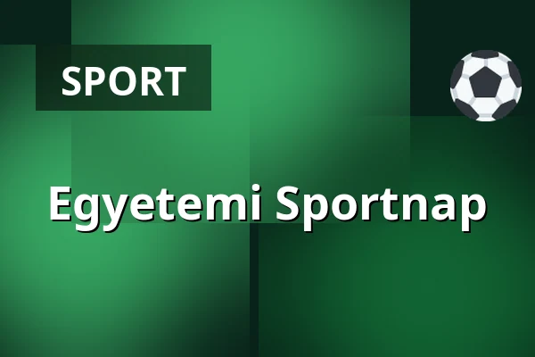 Egyetemi Sportnap · Dunaújvárosi Egyetem, Dunaújváros